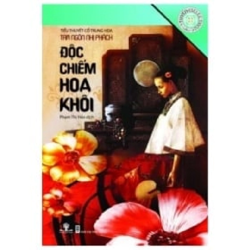 Độc Chiếm Hoa Khôi - Tủ Sách Tinh Hoa Văn Học - Tam Ngôn Nhị Phách ASB.PO Oreka Blogmeo 230225 390674