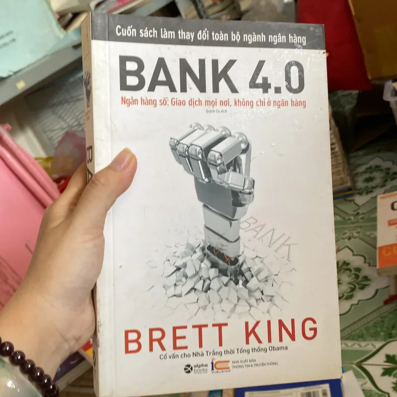 BANK 4.0: Ngân hàng số" của tác giả Brett King.  800493
