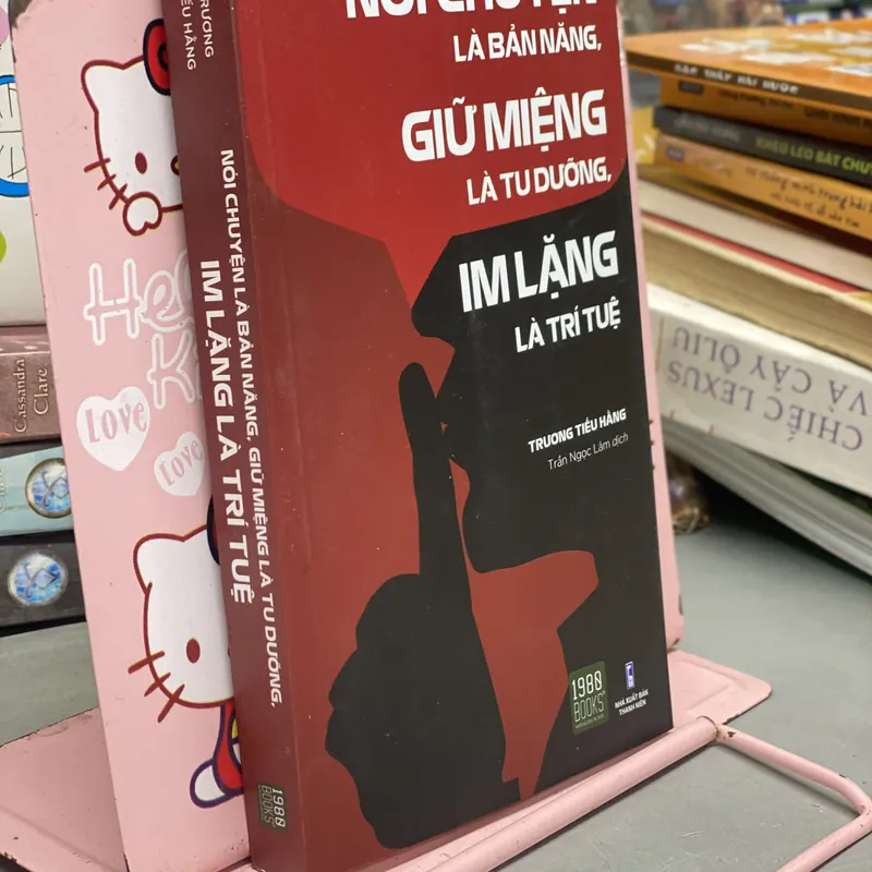 Sách - Nói Chuyện Là Bản Năng, Giữ Miệng Là Tu Dưỡng, Im Lặng Là Trí Tuệ 578141