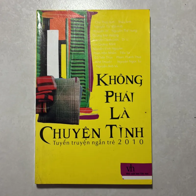 Không phải là chuyện tình - Tuyển tập truyện ngắn trẻ 2010 756310