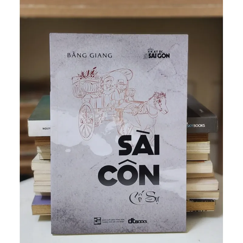 SÀI CÔN CỐ SỰ - Bằng Giang (295 trang) 737010