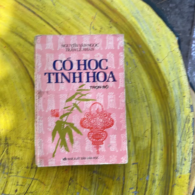CỔ HỌC TINH HOA TRỌN BỘ - nguyễn văn ngọc & trần lê nhân 929948