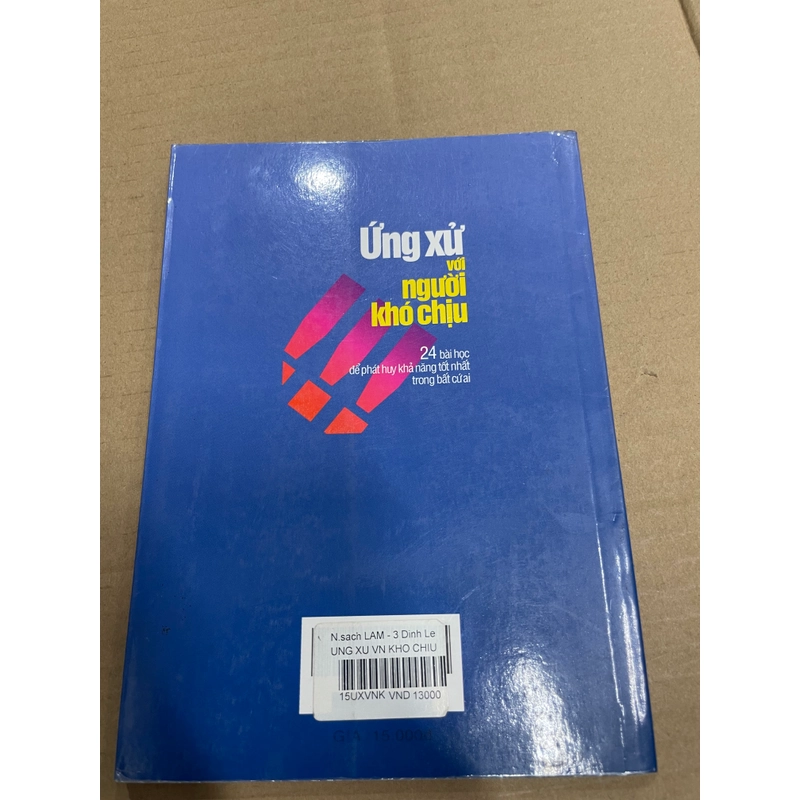 Ứng xử Với Người Khó Chịu - Rick Brinkman Rick Kirschner .56 312806