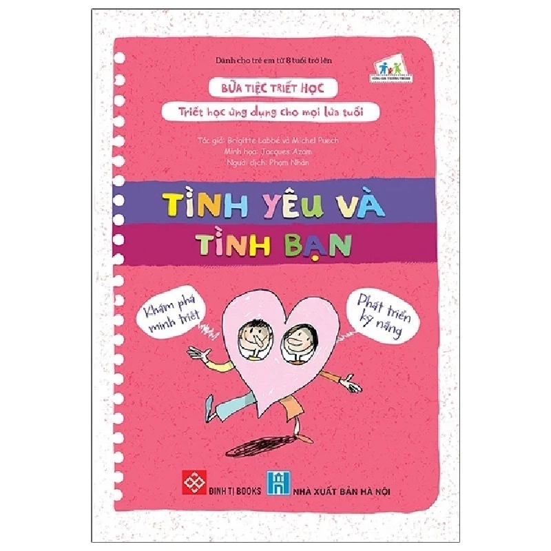 Bữa Tiệc Triết Học - Triết Học Ứng Dụng Cho Mọi Lứa Tuổi - Tình Yêu Và Tình Bạn - Brigitte Labbé, Michel Puech, Jacques Azam 331435