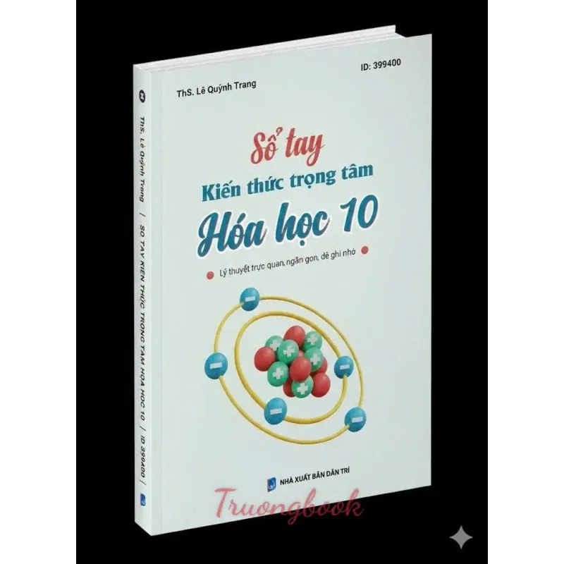 Sổ Tay Kiến Thức Trọng Tâm Hoá 10 - Tổng Hợp Lý Thuyết Hóa 10 792868