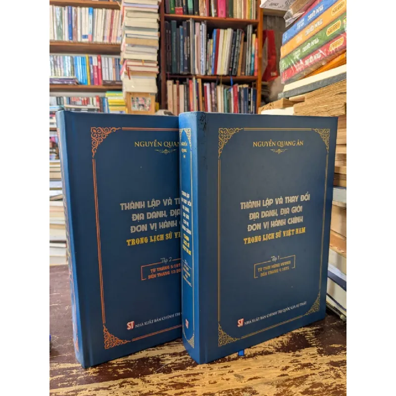 Thành lập và thay đổi địa danh, địa giới đơn vị hành chính trong lịch sử Việt Nam - Nguyễn Quang Ân 559698