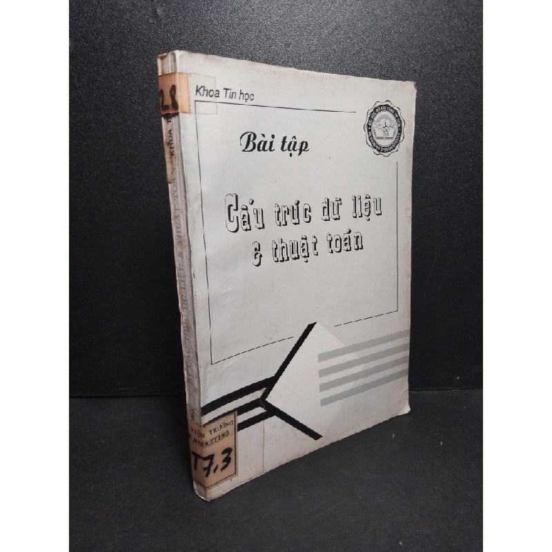 Bài tập cấu trúc dữ liệu & thuật toán mới 70% có mộc đỏ, vết vẽ mực, rách trang, bẩn bìa, ố vàng 1994 PTS. Lê Minh Trung - KS. Phạm Hữu Trí - KS. Trần Tiên An HCM2103 GIÁO TRÌNH, CHUYÊN MÔN Blogmeo 27525 512883