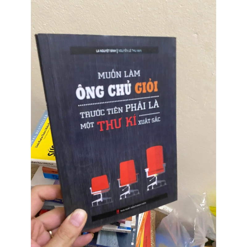 Sách muốn làm ông chủ giỏi trước tiên phải là một thư kí xuất sắc 312053