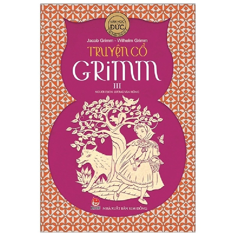 Truyện Cổ Grimm - Tập 3 - Jacob Grimm, Wilhelm Grimm 288581