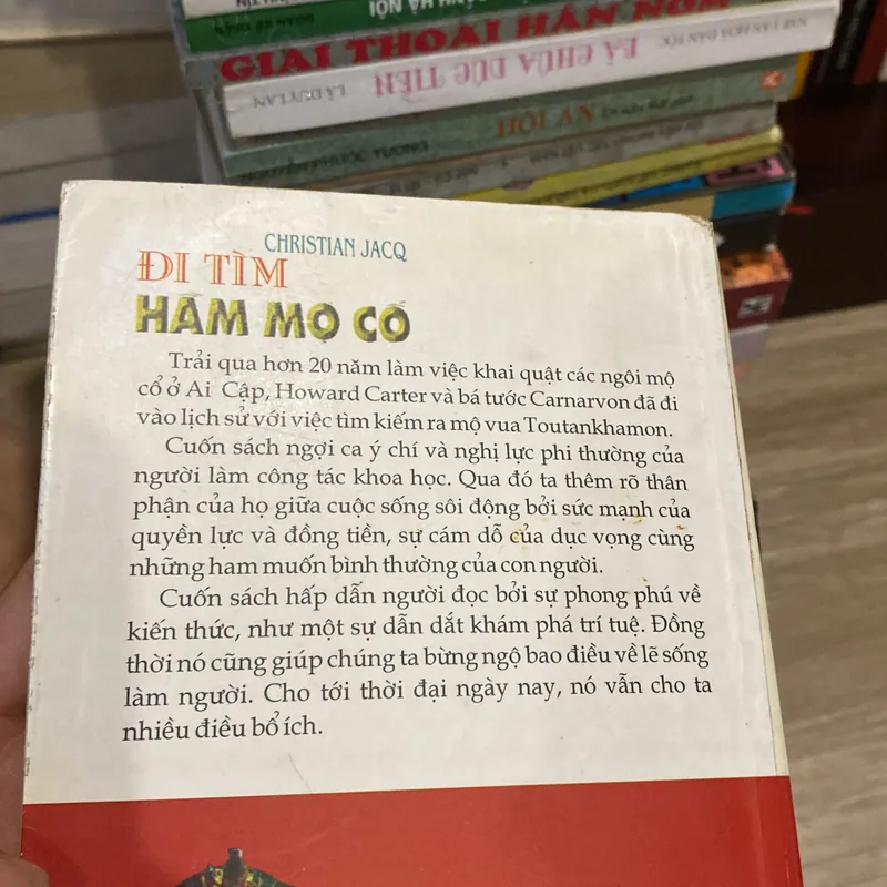 ĐI TÌM HẦM MỘ CỔ, Một nửa thế kỷ bi kịch và đam mê, Christian Jacq (xb 2002) 567776
