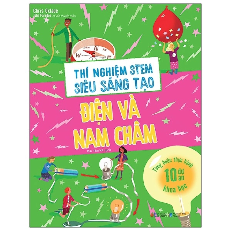 Thí Nghiệm Stem Siêu Sáng Tạo: Điện Và Nam Châm (2021) - Chris Oxlade 744208