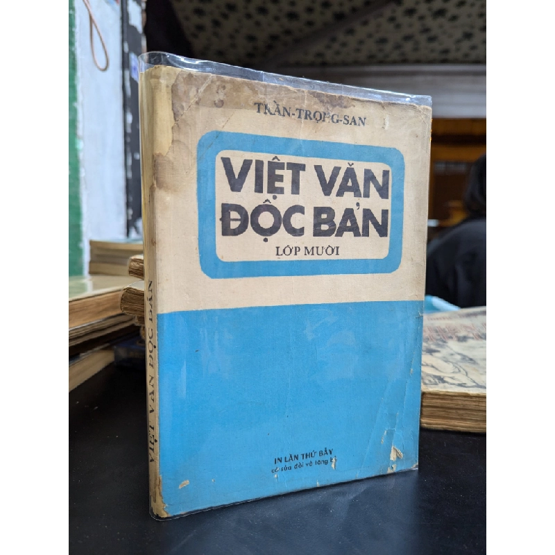 VIỆT VĂN ĐỘC BẢN LỚP MƯỜI - TRẦN TRỌNG SAN 193535
