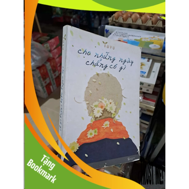 (TẶNG BOOKMARK) Cho Những Ngày Chẳng Có Gì - Fuyu - 2016 mới 80% ố - VĂN HỌC - RBK3012 941269