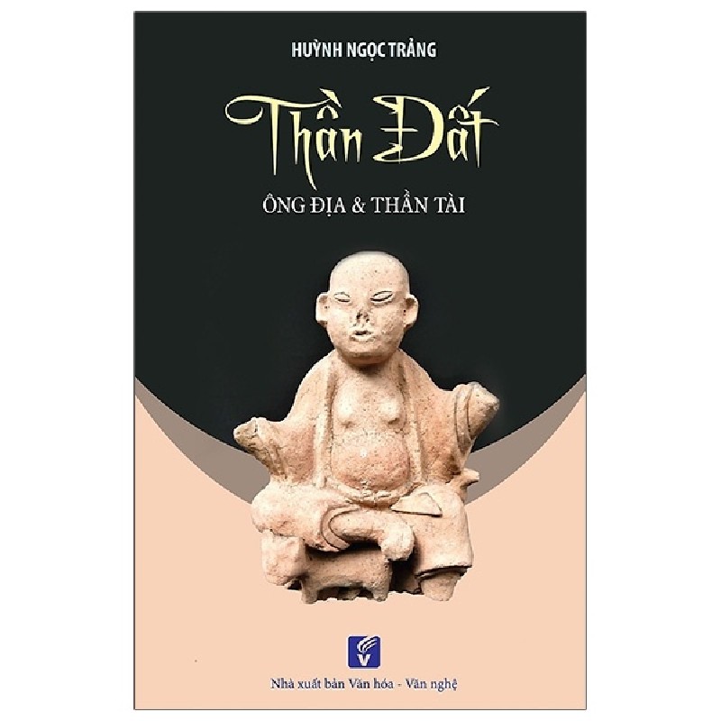 Thần Đất - Ông Địa & Thần Tài - Huỳnh Ngọc Trảng 148229