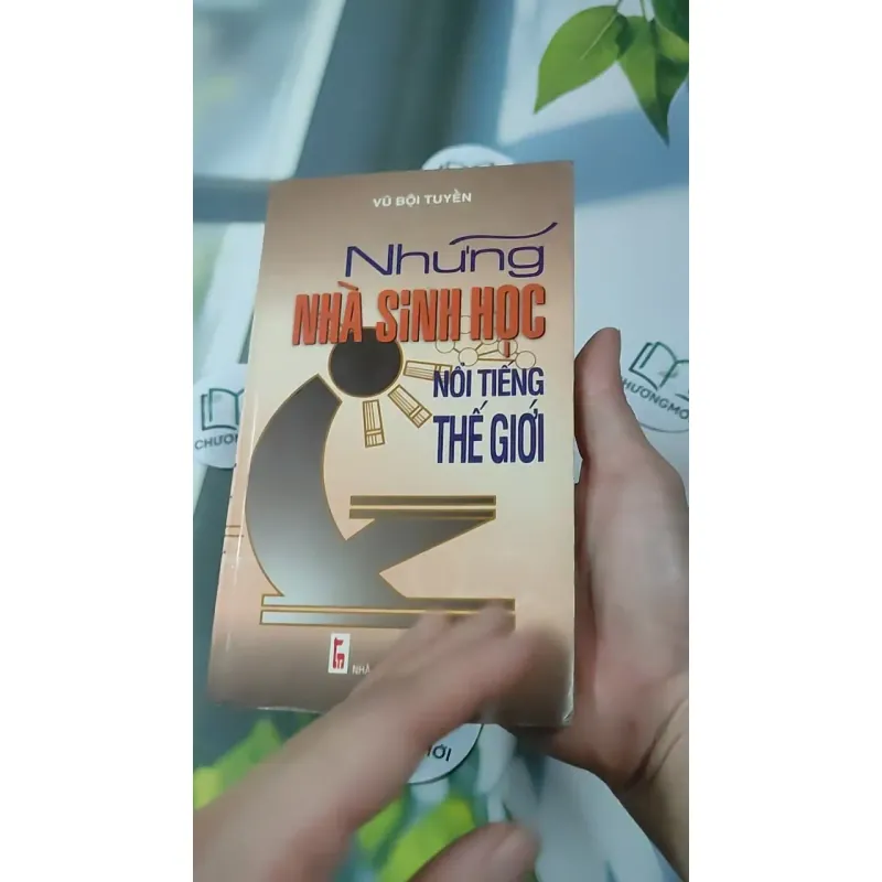 Những Nhà Sinh Học Nổi Tiếng Thế Giới - Vũ Bội Tuyền 727294