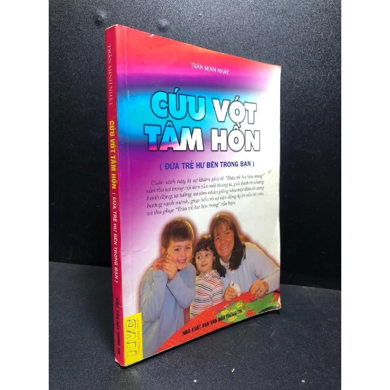 Cứu vớt tâm hồn 2008 Trần Minh Nhật mới 85% ố nhẹ ( tâm lý ) HCM2812 912781