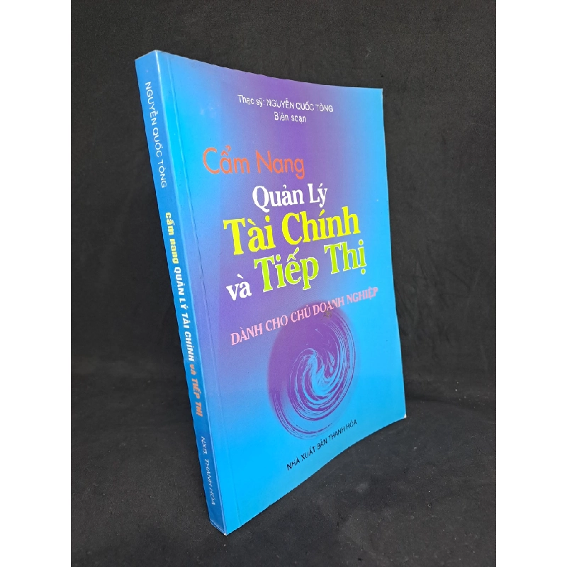 Cẩm nang quản lý tài chính và tiếp thị dành cho chủ doanh nghiệp thạc sĩ Nguyễn Quốc Tòng 2008 với 90% HPB.HCM0207 Oreka-Blogmeo 35066
