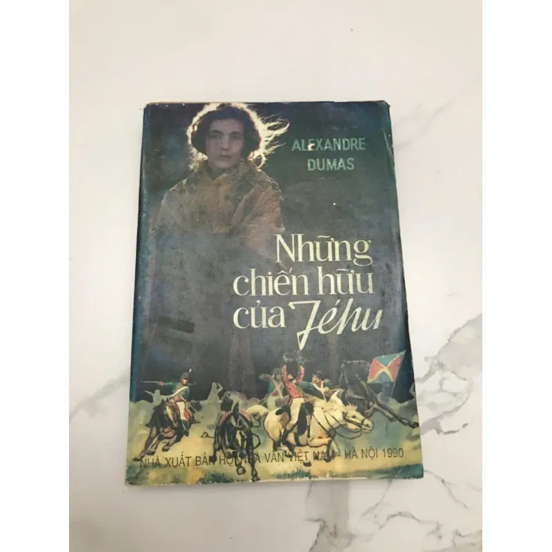 NHỮNG CHIẾN HỮU CỦA JÉHU - ALEXANDRE DUMAS (NXB Hội Nhà Văn 1990) 599020