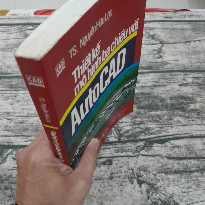Thiết kế mô hình 3 chiều AUTOCAD. Tiến sỹ Nguyễn Hữu Lộc.  745169