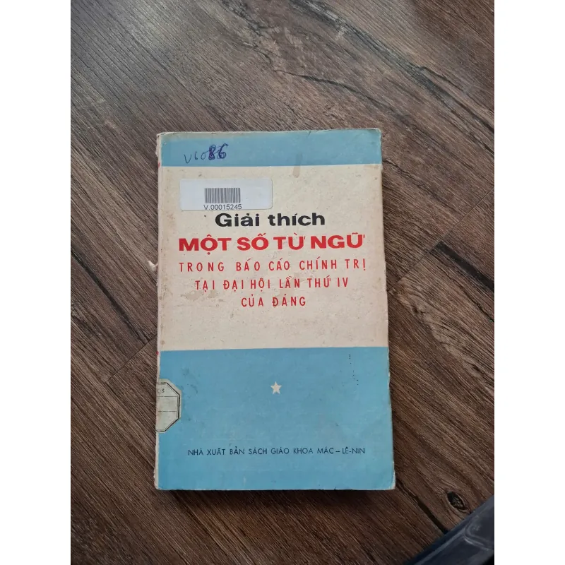 Giải Thích Một Số Từ Ngữ Trong Báo Cáo Chính Trị Tại Đại Hội Lần Thứ IV Của Đảng 716168