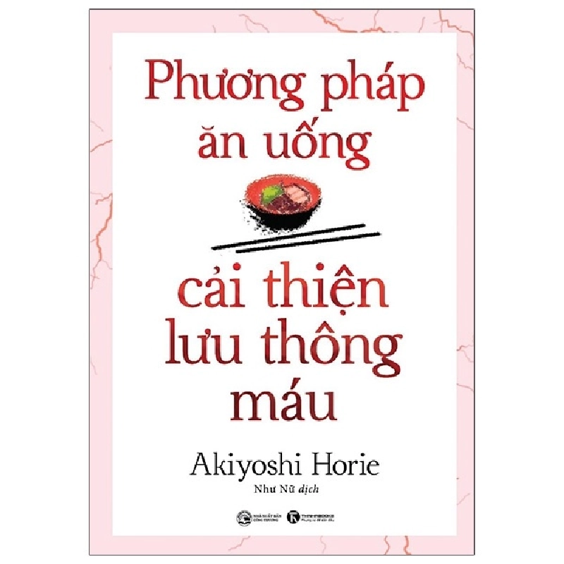 Phương Pháp Ăn Uống Cải Thiện Lưu Thông Máu - Akiyoshi Horie 289519