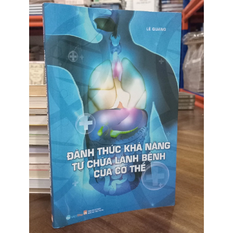 Đánh thức khả năng tự chữa lành bệnh của cơ thể - Lê Quang 459692