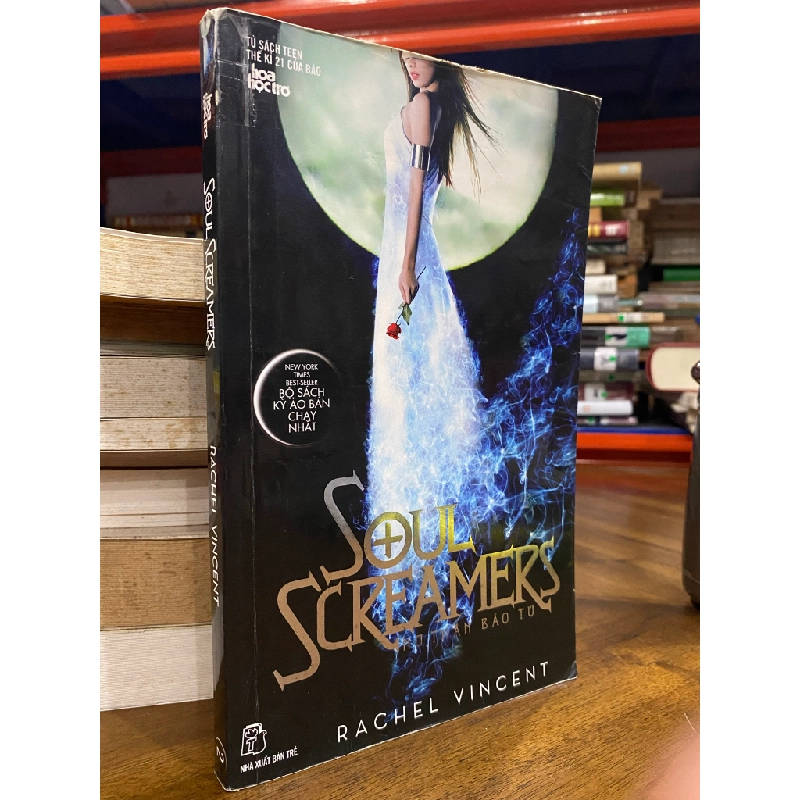SOUL SCREAMERS NỮ THẦN BÁO THÙ  - RACHEL VINCENT 146079