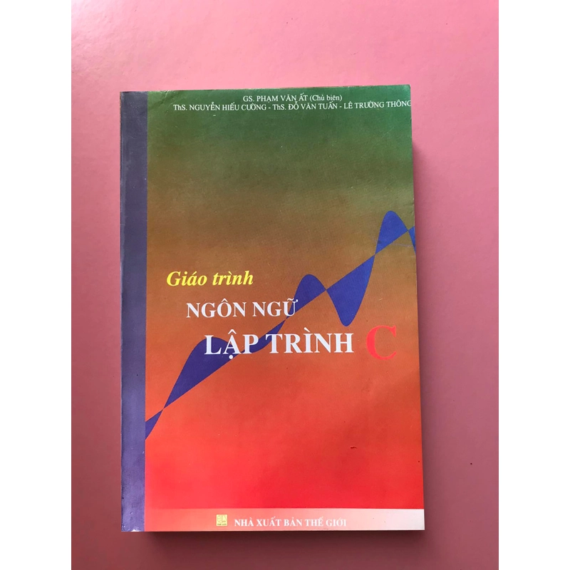 GIÁO TRÌNH NGÔN NGỮ LẬP TRÌNH C 455046