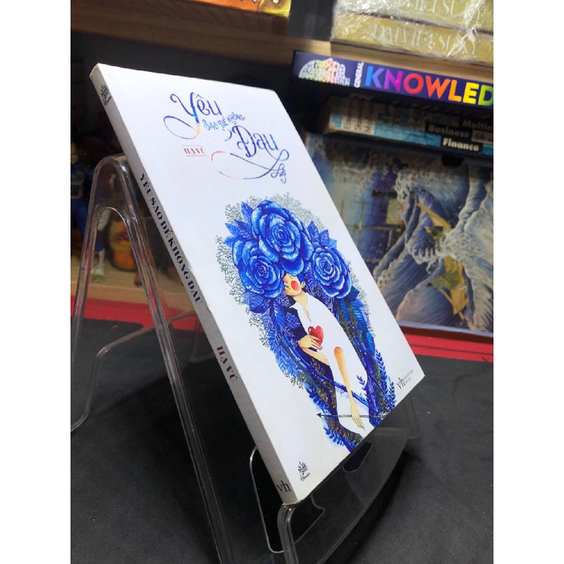 Yêu sao để không đau 2016 mới 80% ố bẩn nhẹ bụng và bìa sách Hạ Vũ HPB0407 VĂN HỌC 916353