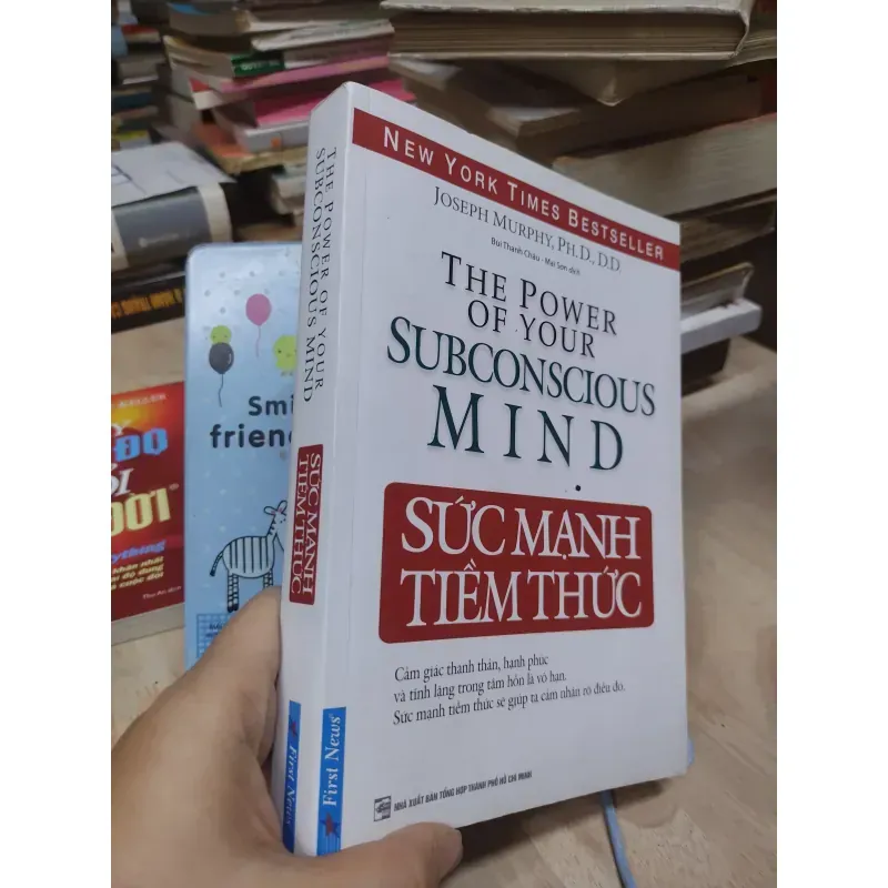 Sách: Sức mạnh tiềm thức - TG: Joseph Murphy Ph.D., D.D (B1) 935031