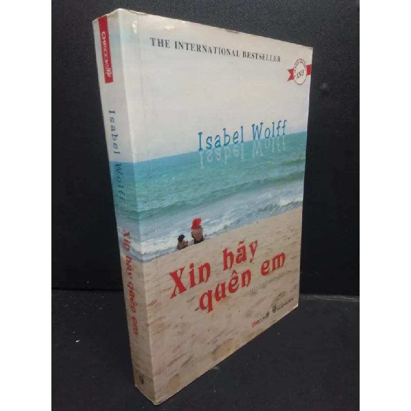 [Sách Cũ SCGR] Xin Hãy Quên Em mới 80% ố nhẹ 2011 HCM2705 Isabel Wolff SÁCH VĂN HỌC 675775