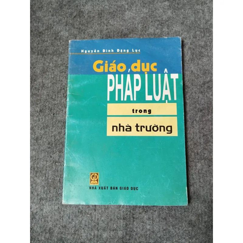 GIÁO DỤC PHÁP LUẬT TRONG NHÀ TRƯỜNG 718925