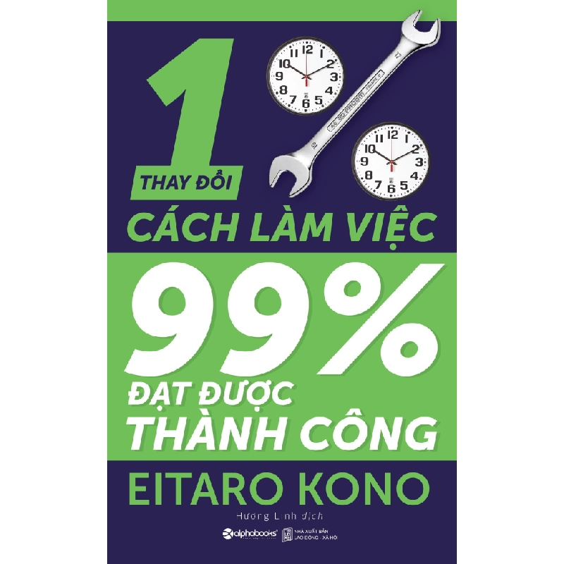 Thay Đổi 1% Cách Làm Việc - 99% Đạt Được Thành Công - Eitaro Kono ASB.PO Oreka Blogmeo 230225 394588