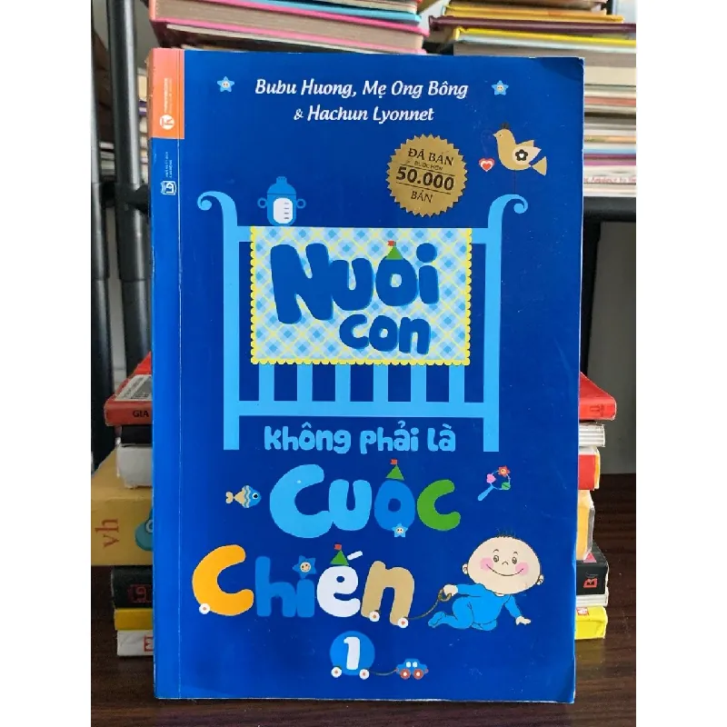Nuôi con không phải là cuộc chiến (Tập 1) – Bubu Huong, Mẹ Ong Bông, Hachun Lyonnet 573996