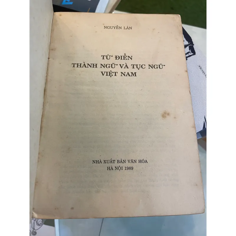 TỪ ĐIỂN THÀNH NGỮ VÀ TỤC NGỮ VIỆT NAM - NGUYỄN LÂN  1010399