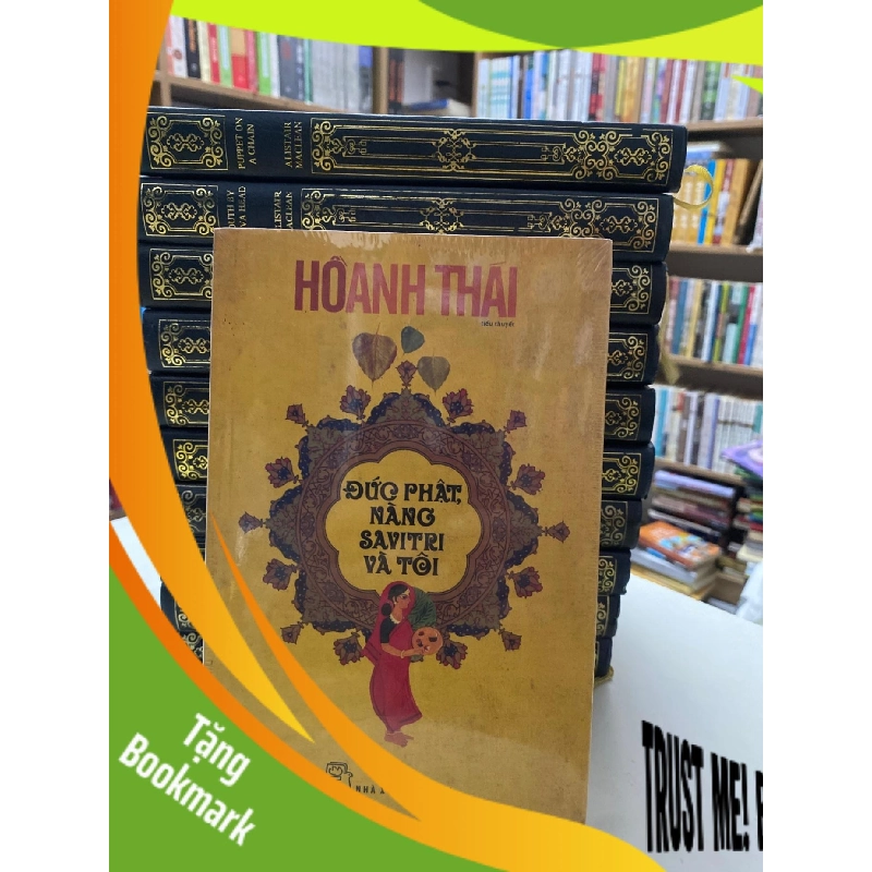 (TẶNG BOOKMARK) Đức Phật,Nàng Savitri và tôi- Hồ Anh Thái Sách văn học RBK0302 943586