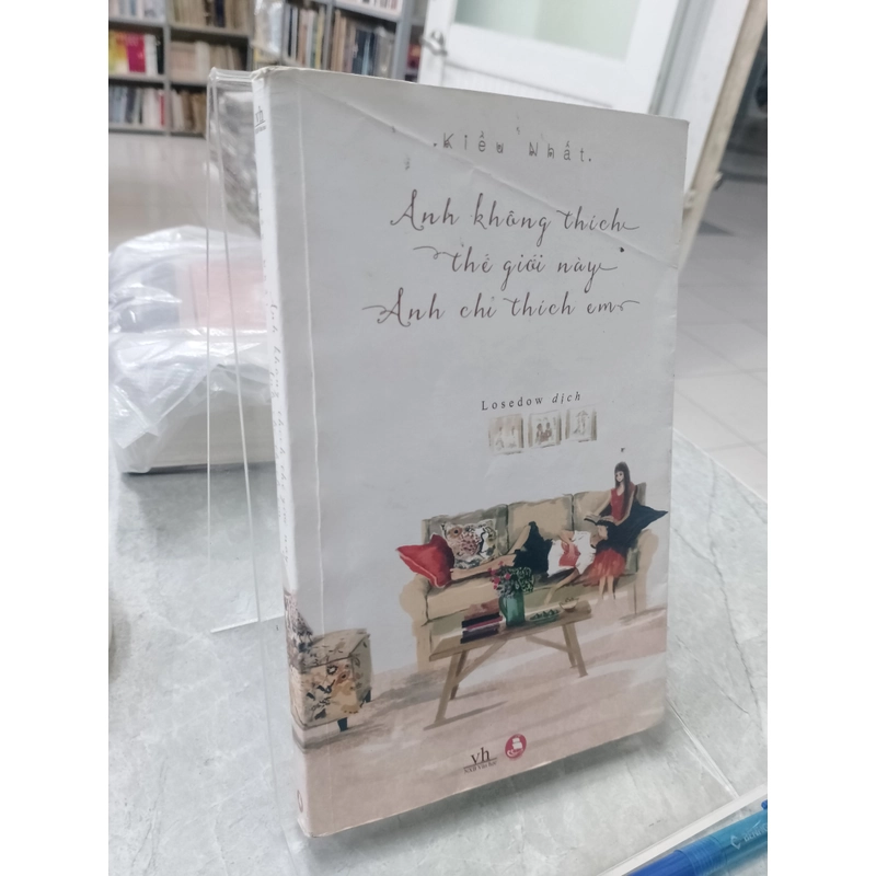 Anh không thích thế giới này, anh chỉ thích em - Kiều Nhất 490561