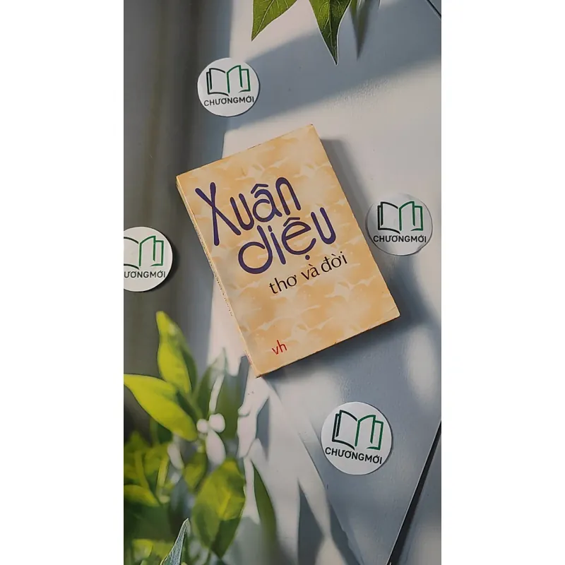 [XƯA] Xuân Diệu - Thơ Và Đời (1995) - Lữ Huy Nguyên 798310