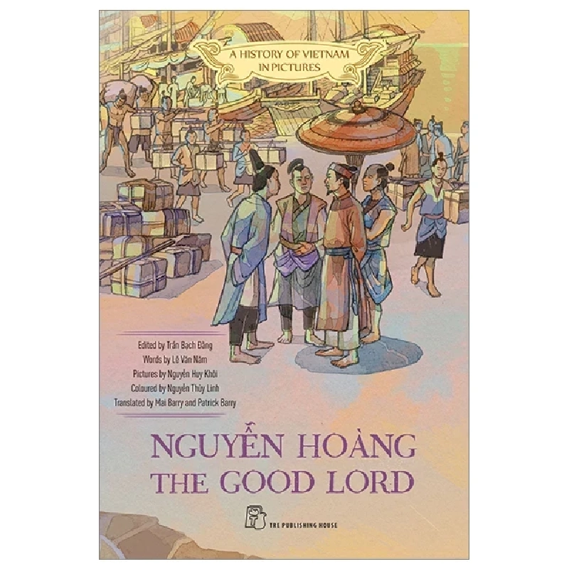 A History Of Vietnam In Pictures (In Colour) - Nguyễn Hoàng The Good Lord - Nhiều Tác Giả 285063