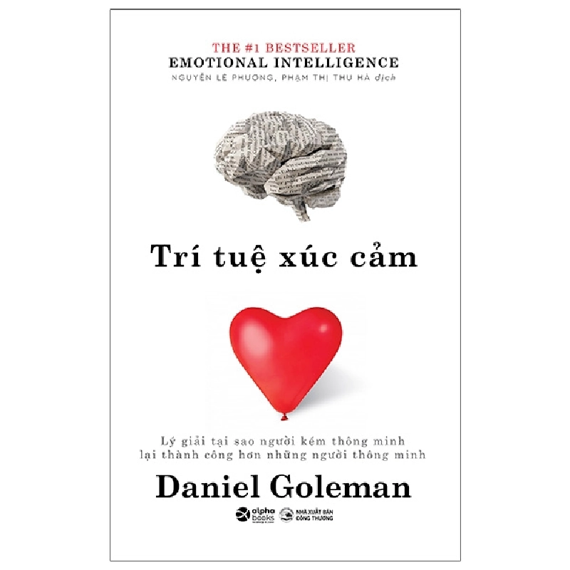 Trí Tuệ Xúc Cảm - Emotional Intelligence - Khổ Nhỏ (2025) - Daniel Goleman 744437