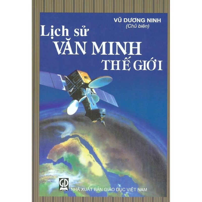 Lịch Sử Văn Minh Thế Giới (Tái bản 2020) - Vũ Dương Ninh ASB.PO Oreka Blogmeo 230225 395686
