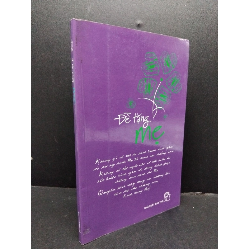 Để tặng mẹ mới 80% ố 2006 HCM1008 Trần tiễn Cao Đăng - Tuyết Anh VĂN HỌC 916785