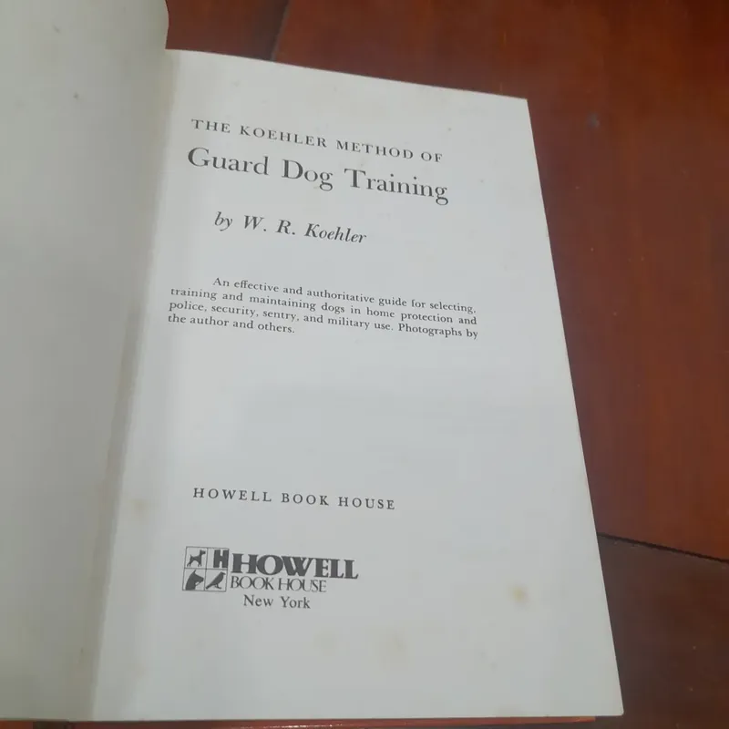 The Koehler Method of GUARD DOG TRAINING 574167