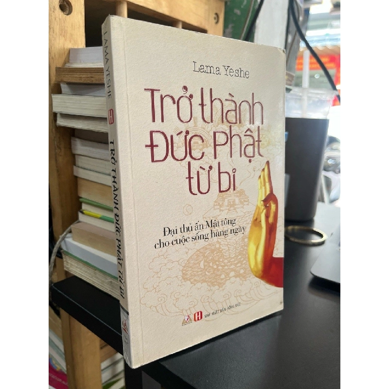 Trở thành Đức Phật từ bi - Lama Yeshe 521191