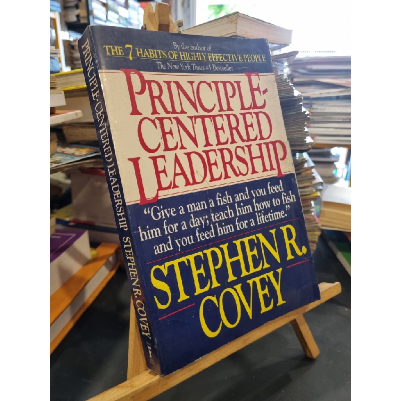 PRINCIPLE CENTERED LEADERSHIP - Stephen R. Covey 177810