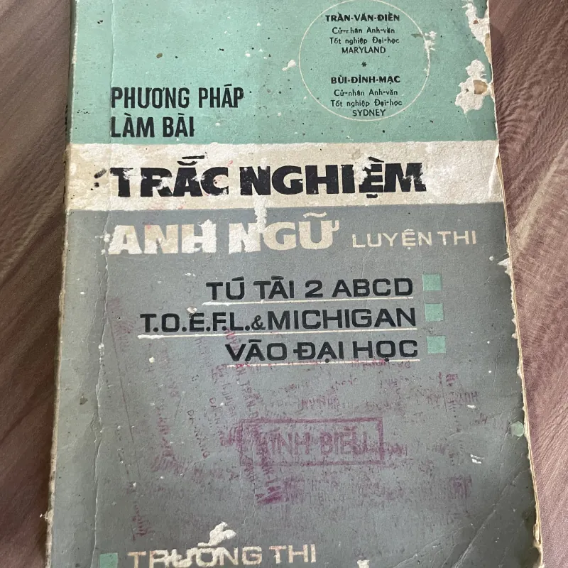TRẮC - NGHIỆM ANH - NGỮ - LUYỆN THI TÚ-TÀI 2 A.B.C.D. MICHIGAN • VÀO TRẦN  748527