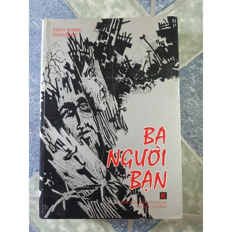 Ba người bạn - Erich Maria Remarque 700443