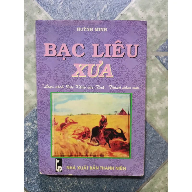 Bạc Liêu xưa - Huỳnh Minh 1005256
