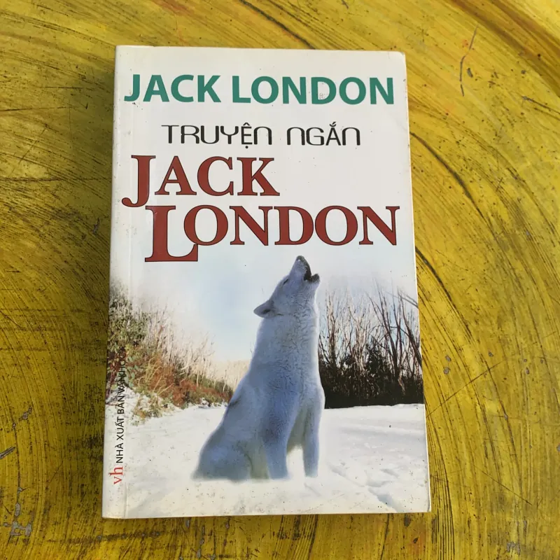 JACK LONDON TRUYỆN NGẮN JACK LONDON 746840