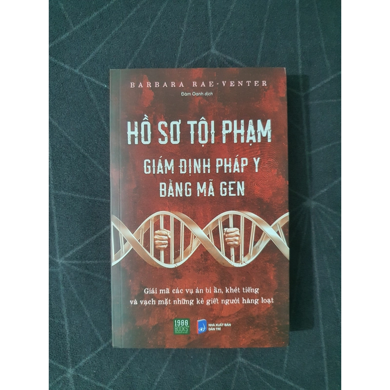 "Hồ sơ tội phạm Giám định pháp y bằng mã gen" - Barbara Rae-Venter 493210